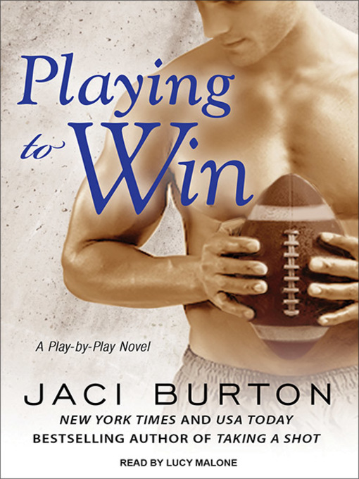 Title details for Playing to Win by Jaci Burton - Wait list